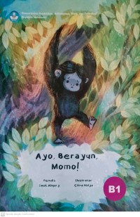 Ayo, Berayun, Momo!